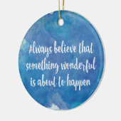 Décoration En Céramique Croyez toujours quelque chose de merveilleux inspi (Gauche)