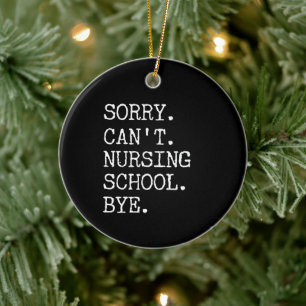 Décoration En Céramique Désolé de ne pas pouvoir infirmière école au pied 