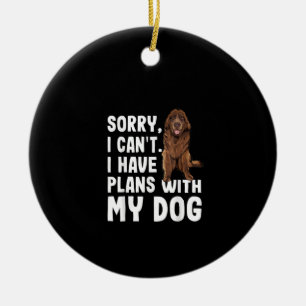 Décoration En Céramique Désolé I Cant I Have Plan With My Newfoundland Dog