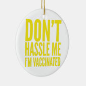 DÉCORATION EN CÉRAMIQUE DON'T HASSLE ME I'M VACCINATED  (Droite)