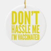 DÉCORATION EN CÉRAMIQUE DON'T HASSLE ME I'M VACCINATED  (Dos)