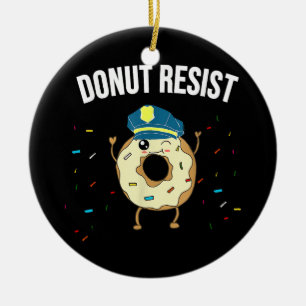 Décoration En Céramique Donut Résistez À Mème Drôle Officier De Police Sou