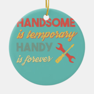 Décoration En Céramique Drôle papa Handsome est temporaire Handsome est po