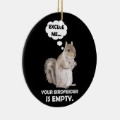 Décoration En Céramique Écureuil Excusez-moi Votre Oiseau Est Vide (Droite)