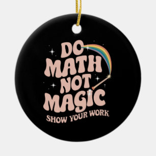 Décoration En Céramique Faire des maths pas de la magie Prof de maths drôl