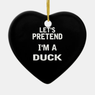 Décoration En Céramique Faisons semblant que je suis un canard drôle Costu