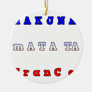 Décoration En Céramique France HAKUNA MATATA BLEU BLANC ROUGE UNITÉ COULEU