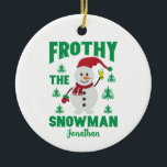 Décoration En Céramique Funny Frothy the Snowman Personnalisé<br><div class="desc">Dépêchez-vous d'obtenir votre propre Funny Frothy the Snowman Personnalisé Céramique Ornament! Cet ornement est parfait pour un cadeau pour quelqu'un que vous aimez ou même pour vous-même. Cet ornement de Noël met en scène un drôle de bonhomme de neige qui porte un casquette rouge festif et un foulard et qui...</div>