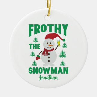 Décoration En Céramique Funny Frothy the Snowman Personnalisé