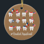 Décoration En Céramique Funny Tooth Dental Assistant American 4th Of July<br><div class="desc">Funny Tooth Dental Assistant American 4th Of July Patriotic Gift. Perfect gift for your dad,  mom,  papa,  men,  women,  friend and family members on Thanksgiving Day,  Christmas Day,  Mothers Day,  Fathers Day,  4th of July,  1776 Independent day,  Veterans Day,  Halloween Day,  Patrick's Day</div>