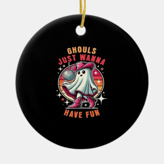 Décoration En Céramique Ghouls Veut Juste Avoir Amusant Retro Disco (Devant)