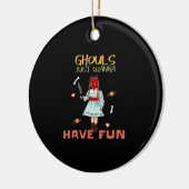 Décoration En Céramique Ghouls veut juste s'amuser Halloween Slogan (Gauche)