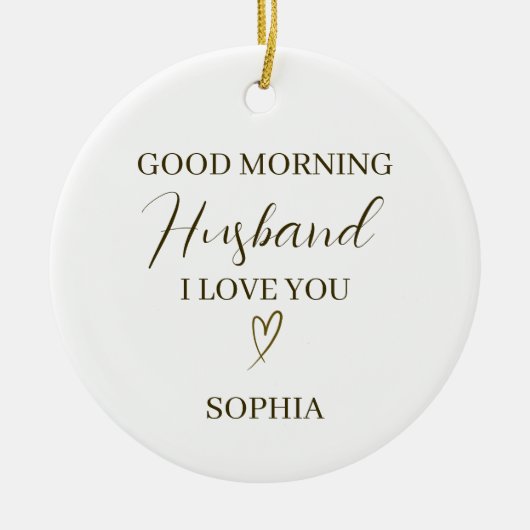 Décoration En Céramique Good Morning Husband Personalized Romantic Gift (Devant)