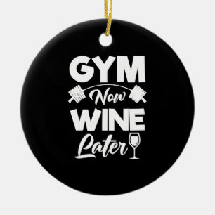 Décoration En Céramique Gym D'Entraînement Drôle Maintenant Vin Plus Tar