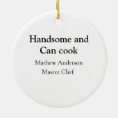 Décoration En Céramique Handsome et peut cuisiner ajouter nom maître chef  (Dos)