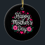 Décoration En Céramique Happy Mother's Day Shirt Women Mom Grandma Mothers<br><div class="desc">Happy Mother's Day Shirt Women Mom Grandma Mothers Day</div>