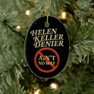 Décoration En Céramique Helen Keller Dénégateur Y'a Pas Moyen Mème Vintage