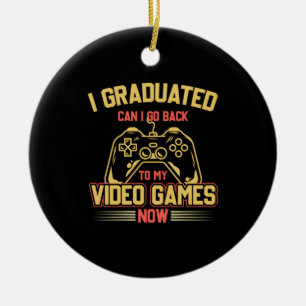 Décoration En Céramique I Graduated Can I Go Back To My Video Games