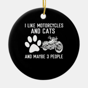 Décoration En Céramique I Like Motorcycles And Cats Funny Art Gift