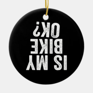 Décoration En Céramique Is My Bike Ok Funny Motorcycle Dirt Bike Biker