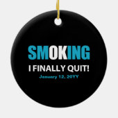 Décoration En Céramique J'Ai Finalement Quitté - Arrêté de fumer Récompens (Dos)
