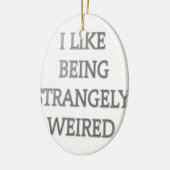 Décoration En Céramique J'aime être étrangement bizarre .png (Gauche)