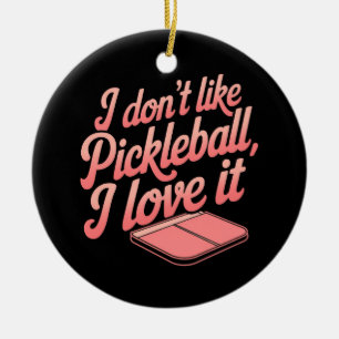Décoration En Céramique Je n’aime pas le Pickleball, je l’aime