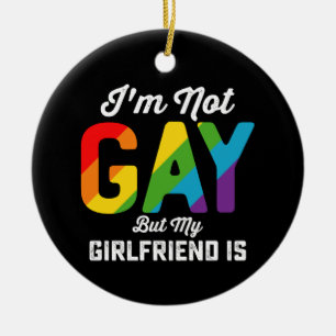 Décoration En Céramique Je ne suis pas gay mais ma petite amie est drôle F