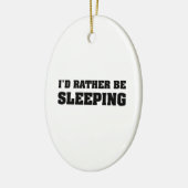 Décoration En Céramique Je Préférerais Dormir (Gauche)