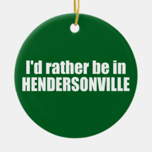 Décoration En Céramique Je préférerais être à Hendersonville en Caroline d