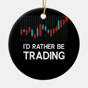 Décoration En Céramique Je préférerais être Trading Stock Market Trading G