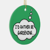 Décoration En Céramique Je préférerais être vert jardinage (Droite)