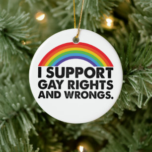 Décoration En Céramique Je soutiens les droits des gays et les torts des g