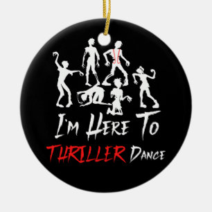 Décoration En Céramique Je suis juste ici pour Thriller Danse Halloween Zo