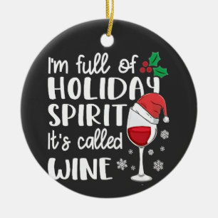 Décoration En Céramique Je suis plein d'esprit de Noël C'est appelé Vin No