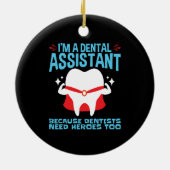 Décoration En Céramique Je suis une assistante dentaire Dentistes Besoin d (Dos)