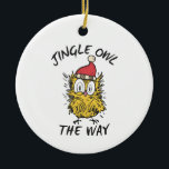 Décoration En Céramique Jingle Owl en chemin Funny Père Noël Owl<br><div class="desc">Chouette drôle et folle portant un chapeau de Père Noël et la citation "Jingle hibou le chemin". Un type cool et drôle pour célébrer la veille de Noël.</div>