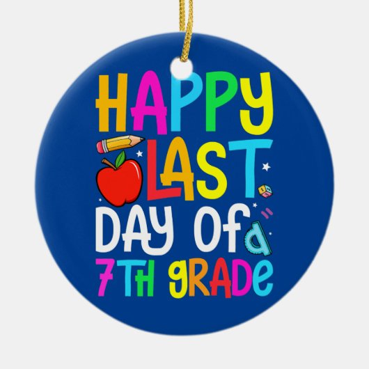 Décoration En Céramique Joyeux Dernier jour de 7e année Enseignant (Devant)
