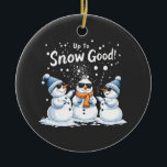 Décoration En Céramique Jusqu'à la neige bon drôle neige Noël Snowman<br><div class="desc">bonhomme de neige,  bonhomme de neige de noël,  chapeau santa,  noël 2024,  humour de vacances,  rafraîchissant bonhomme de neige,  flocons de neige noël,  plaisir de noël,  design festif,  amoureux de bonhomme de neige,  graphisme père Noël,  esprit de vacances,  drôle bonhomme de neige</div>
