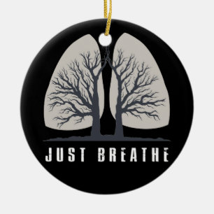 Décoration En Céramique Just Breathe Positive Thinking Human Lungs Science