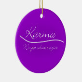 Décoration En Céramique Karma - obtenons nous ce que nous donnons (Droite)