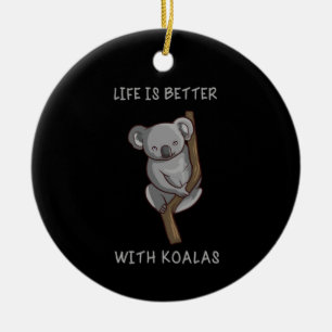 Décoration En Céramique Koala - La vie est meilleure avec les koalas