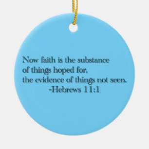 Décoration En Céramique La foi est la substance des choses espérées pour