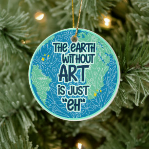 Décoration En Céramique La Terre Sans Art Est Juste Hein