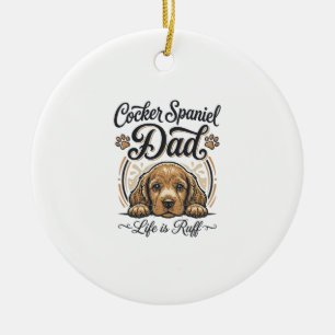Décoration En Céramique La vie de papa Cocker Spaniel est rude Vintage T-s
