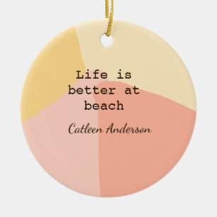 Décoration En Céramique La vie est meilleure à la plage jaune orange bohèm