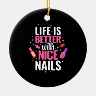 Décoration En Céramique La Vie Est Meilleure Avec De Bons Nails
