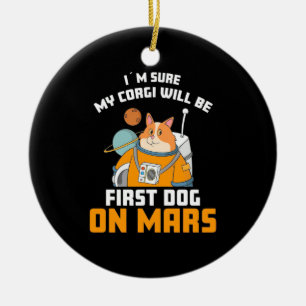 Décoration En Céramique L'astronaute est sûr que mon Corgi sera le premier
