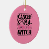 Décoration En Céramique Le cancer choisit la mauvaise sorcière Sensibilisa (Droite)