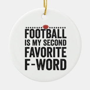 Décoration En Céramique Le football est mon deuxième cadeau préféré F Word